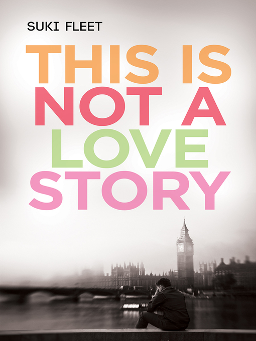 Title details for This Is Not a Love Story by Suki Fleet - Available